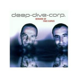 Deep Dive Corp. - Beware Of Fake Gurus '2002