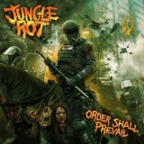 Jungle Rot - Order Shall Prevail (Limited Edition) '2015