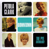 Petula Clark - Downtown - The Pye Anthology '1999