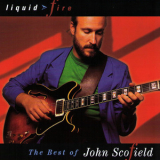 John Scofield - Liquid Fire: The Best Of John Scofield '1994