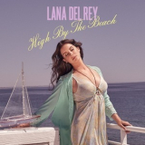 Lana Del Rey - High By The Beach [CDS] '2015