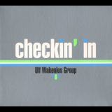 Ulf Wakenius Group - Checkin' In '2004