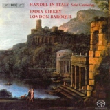 Emma Kirkby, London Baroque - Handel in Italy '2008