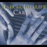Marcel Khalife - Caress '2008