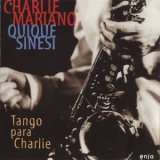 Charlie Mariano & Quique Sinesi - Tango Para Charlie '2000
