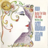 Luciano Berio  - Cathy Berberian - Recital I For Cathy, Folk Songs '1995