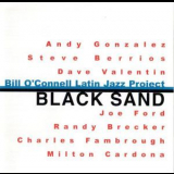 Bill O'connell Latin Jazz Project - Black Sand '2001