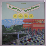 Vasant Rai - Spring Flowers / Autumn Song '1978