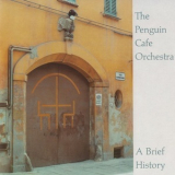 Penguin Cafe Orchestra - A Brief History '2001