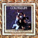 Colosseum - Those Who Are About To Die Salute You (Expanded Edition) '1969