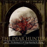 The Dear Hunter - Act II: The Meaning Of, And All Things Regarding Ms.Leading '2007