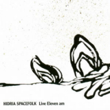 Hidria Spacefolk - Live Eleven Am '2005