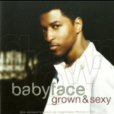 Babyface - Grown & Sexy '2005