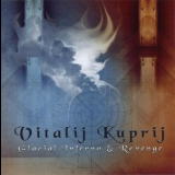 Vitalij Kuprij - Glacial Inferno & Revenge (2CD) '2007