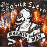 Seasick Steve - The Best Of Seasick Steve (Walkin' Man) '2011