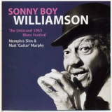 Sonny Boy Williamson II,Memphis Slim,Matt 'Guitar' Murphy - The Unissued 1963 Blues Festival '1963
