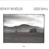 Kenny Wheeler   - Deer Wan '1978