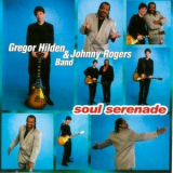 Gregor Hilden & Johnny Rogers Band - Soul Serenade '2001