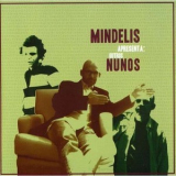 Nuno Mindelis - Apresenta Outros Nunos '2005