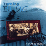 Turning Blue - Years And Years '1996