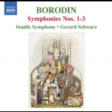 Seattle Symphony Orchestra, Gerard Schwarz - Borodin - Symphonies Nos.1-3 '2011