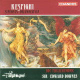 Bbc Philharmonic, Edward Downes - Respighi, Sinfonia Drammatica '1993