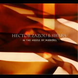 Hector Zazou & Swara - In The House Of Mirrors '2008