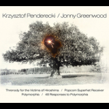 Krzysztof Penderecki  &  Jonny Greenwood - Threnody For The Victims Of Hiroshima | Popcorn Superhet Receiver '2012