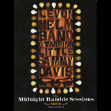 Levon Helm Band, Starring Little Sammy Davis - Midnight Ramble Sessions, Vol.01 '2004