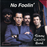 Tommy Castro Band - No Foolin' '1993