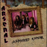 Arsenal - Armored Choir '1990