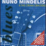 Nuno Mindelis & The Cream Crackers - Blues '1998