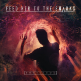 Feed Her To The Sharks - Fortitude '2015