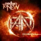 From Ashes To New - Downfall '2015