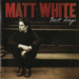 Matt White - Best Days '2007