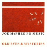 Joe Mcphee Po Music - Old Eyes & Mysteries '1992