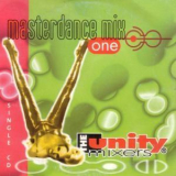 The Unity Mixers - Masterdance Mix One [CDS] '1996