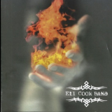 Eli Cook Band - Electricholyfirewater '2007