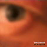 Daniel Menche - Eye On The Steel '2004