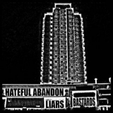 Hateful Abandon - Liars / Bastards '2014