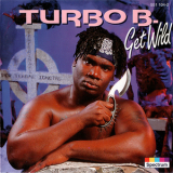 Turbo B. - Get Wild '1993