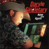 Daryle Singletary - Now And Again '2000
