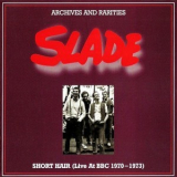 Slade - Short Hair (live At Bbc 1970 - 1973) '2003