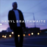 Daryl Braithwaite - Forever The Tourist '2013
