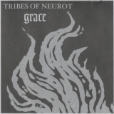 Tribes Of Neurot - Grace '1999