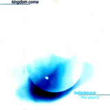 Kingdom Come - Balladesque'the Pearls' '1998