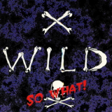 X-wild - So What! [tricolor Music, 8603-2 Rad, Germany] '1994