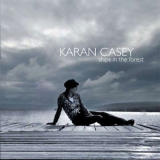 Karan Casey - Ships In The Forest '2008