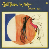 Bill Dixon - Bill Dixon In Italy - Volume 2 (2010 Remastered) '1981