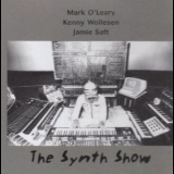 Mark O'Leary, Kenny Wollesen, Jamie Saft - The Synth Show '2008